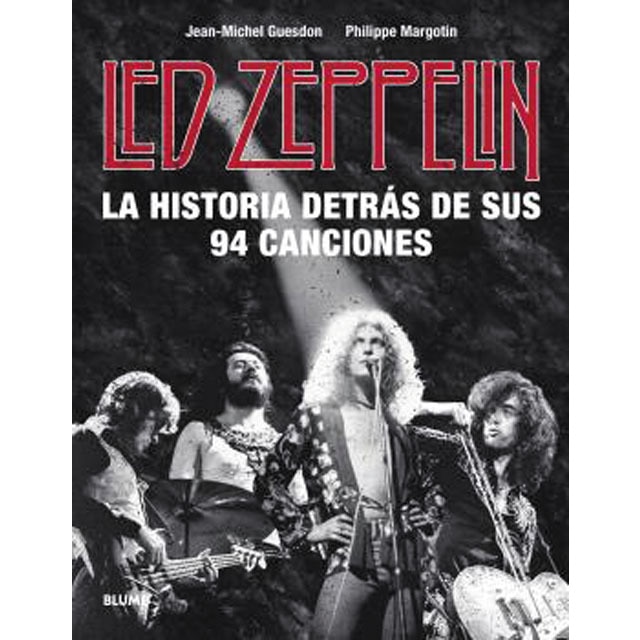 Led Zeppelin. La historia detrás de sus 94 canciones (Tapa dura)