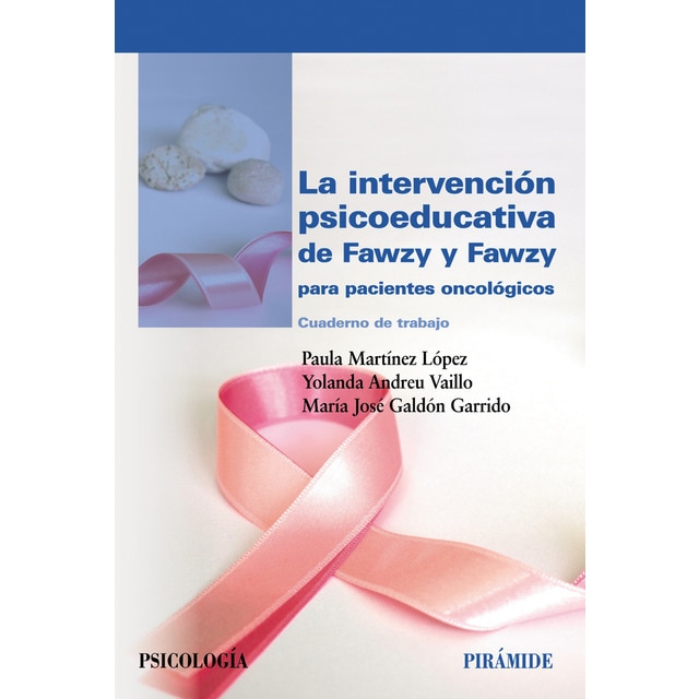 La intervención psicoeducativa de Fawzy y Fawzy para pacientes oncológicos: Cuaderno de trabajo (Tapa blanda con solapas)