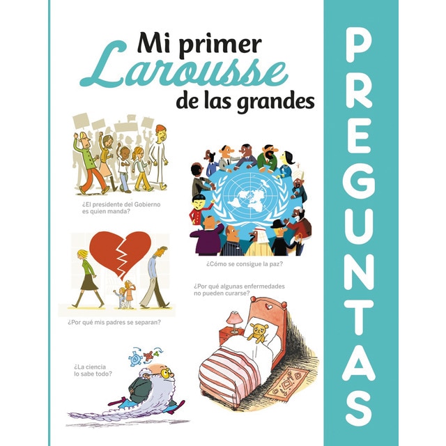 Mi primer Larousse de las grandes Preguntas (Tapa dura)