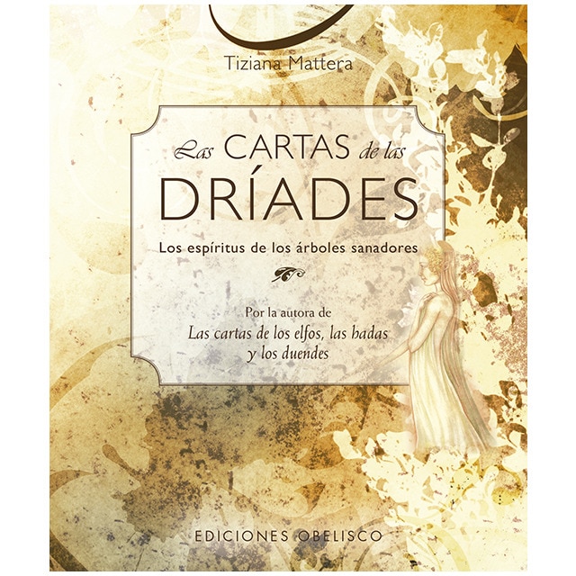 Las cartas de las dríades + baraja (N.E.): Loa espíritus de los árboles sanadores (Tapa dura)