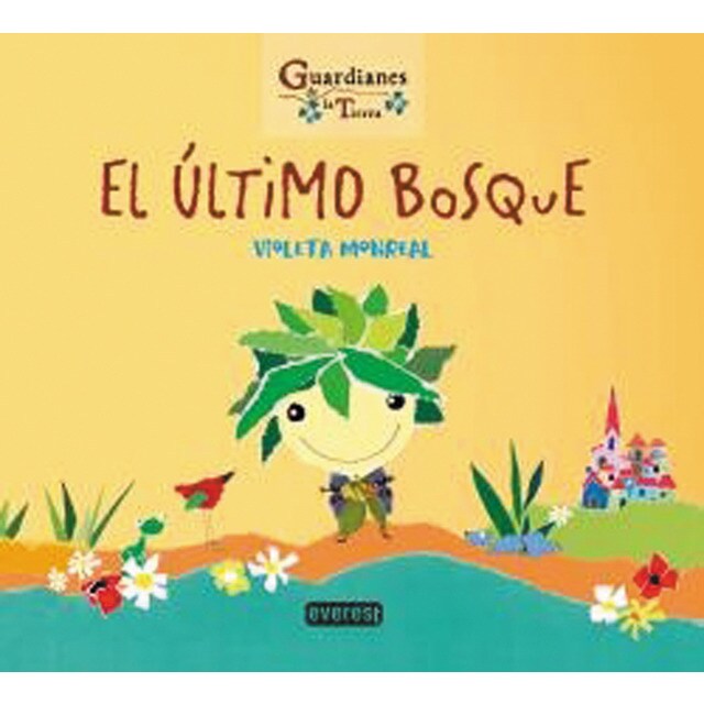 El último bosque (Guardianes de la Tierra) (Tapa blanda)