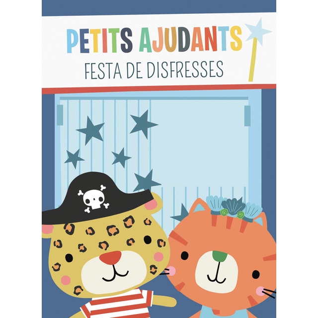 Petits ajudants. Festa de disfresses (Tapa dura)