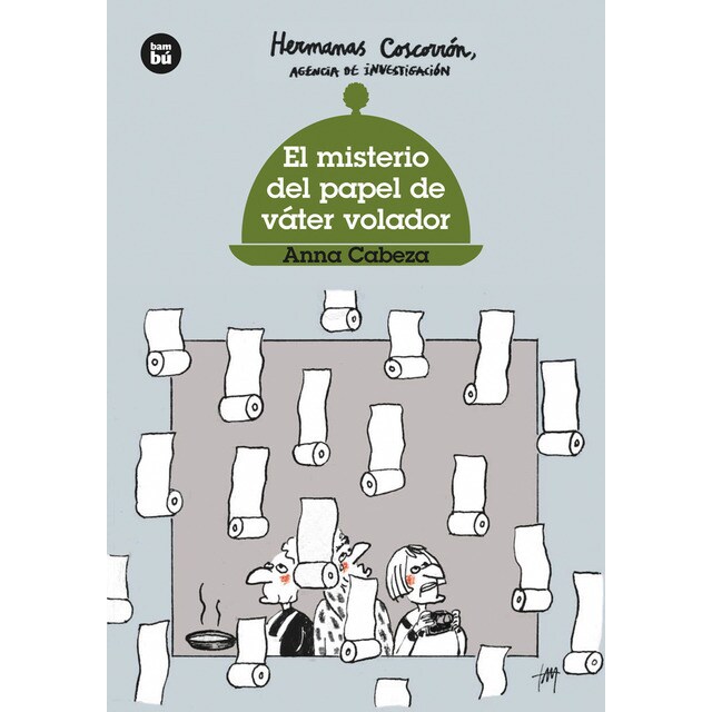 Hermanas Coscorrón. El misterio del papel de váter volador (Tapa blanda)