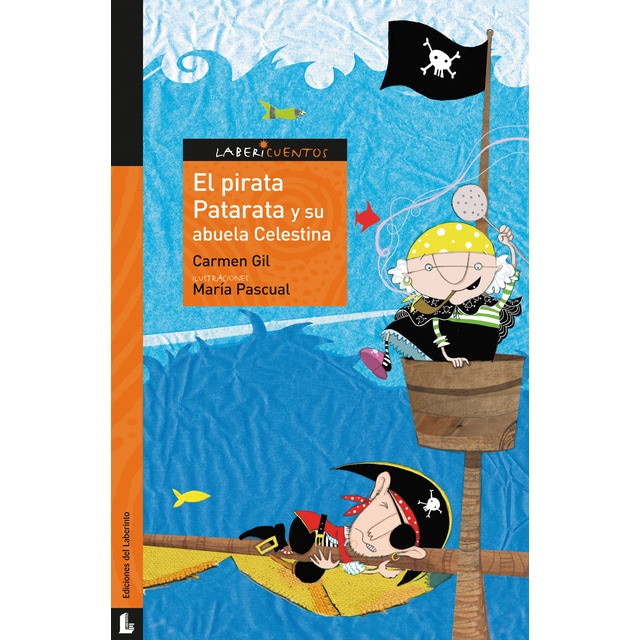 El pirata Patarata y su abuela Celestina (Tapa blanda)