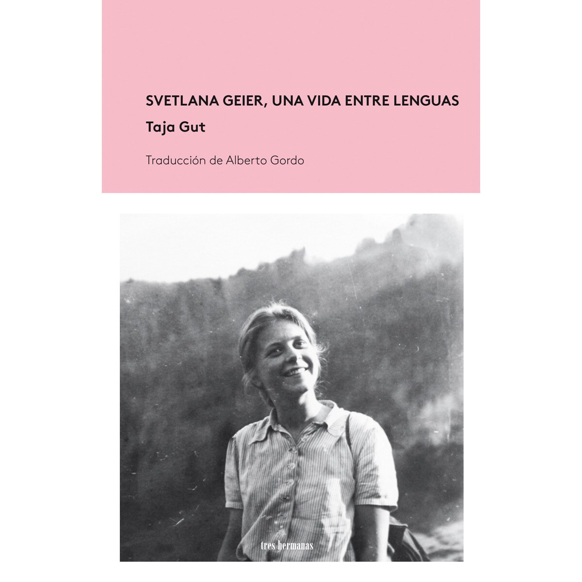 Imagem 0 de Svetlana geier, una vida entre lenguas(Tapa blanda con solapas)