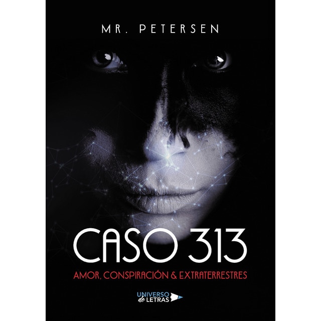 "Caso 313 amor, conspiración amp;amp; extraterrestres (Tapa blanda)"