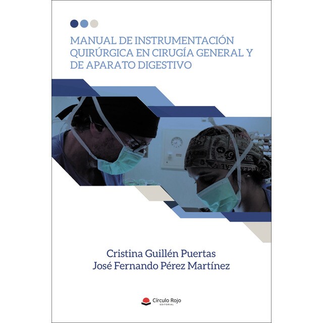 Manual de instrumentación quirúrgica en cirugía general y de aparato digestivo (Tapa blanda)