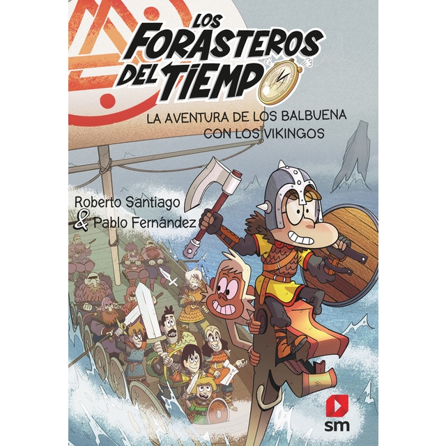 Los Forasteros del Tiempo 11. La aventura de los Balbuena con los vikingos (Tapa blanda)