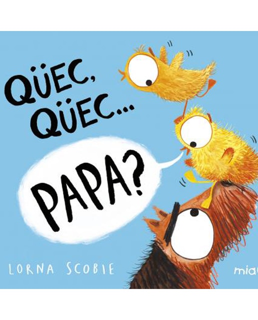 Qüec, qüec papa?: Qüec, qüec… papa? (Tapa dura)