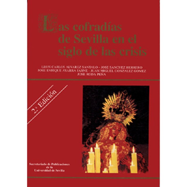 Las cofradías de sevilla en el siglo de las crisis