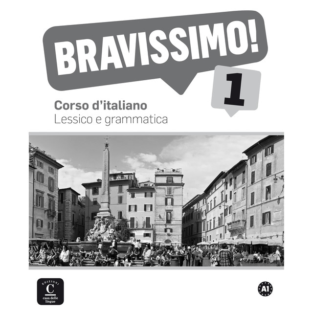 Bravissimo! 1 Lessico e grammatica: Bravissimo! 1 Lessico e grammatica (Tapa blanda)