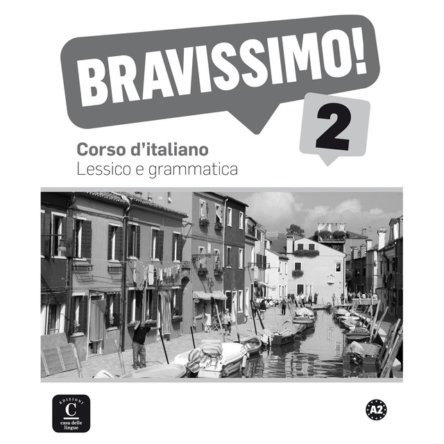 Bravissimo! 2 Lessico e grammatica: Bravissimo! 2 Lessico e grammatica (Tapa blanda)