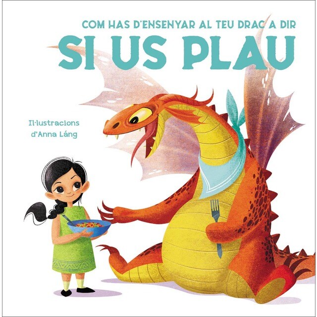 COM HAS D'ENSENYAR AL TEU DRAC A DIR SI US PLAU (VVKIDS) (Tapa dura)