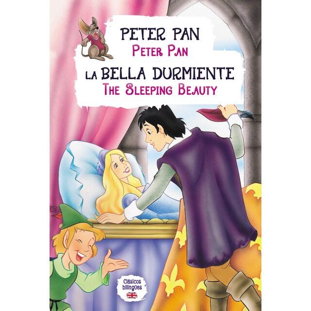 Peter Pan - La Bella Durmiente: Peter Pan - The Sleeping Beauty (Tapa dura)