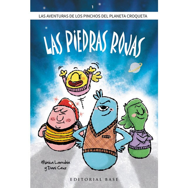 Los Pinchos del planeta Croqueta. 1. Las piedras rojas (Tapa blanda)
