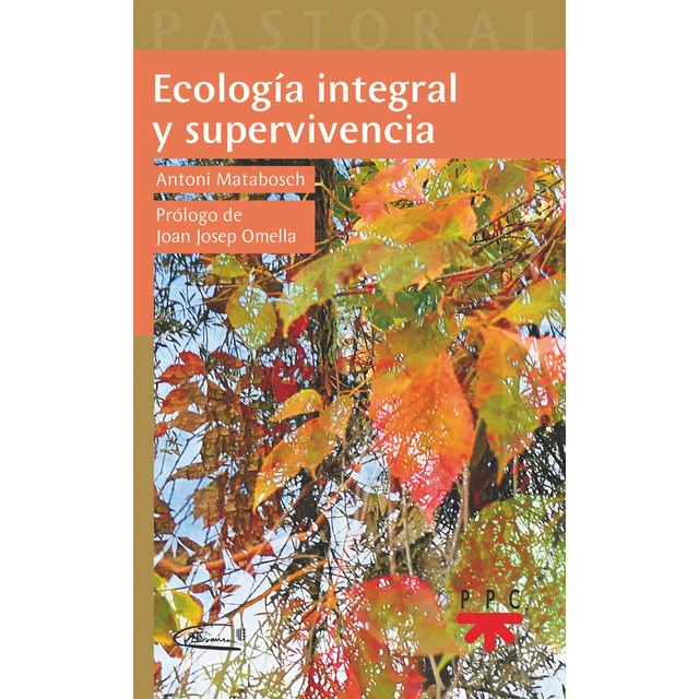 Ecología integral y supervivencia (Tapa blanda)