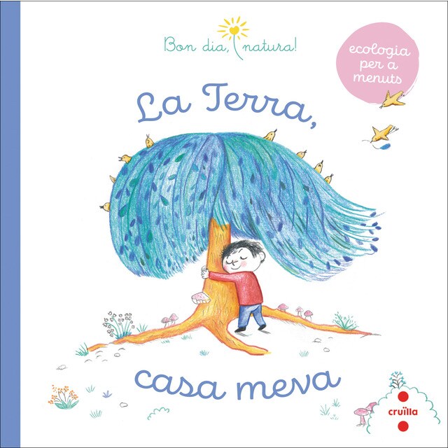 La Terra, casa meva (Tapa dura)