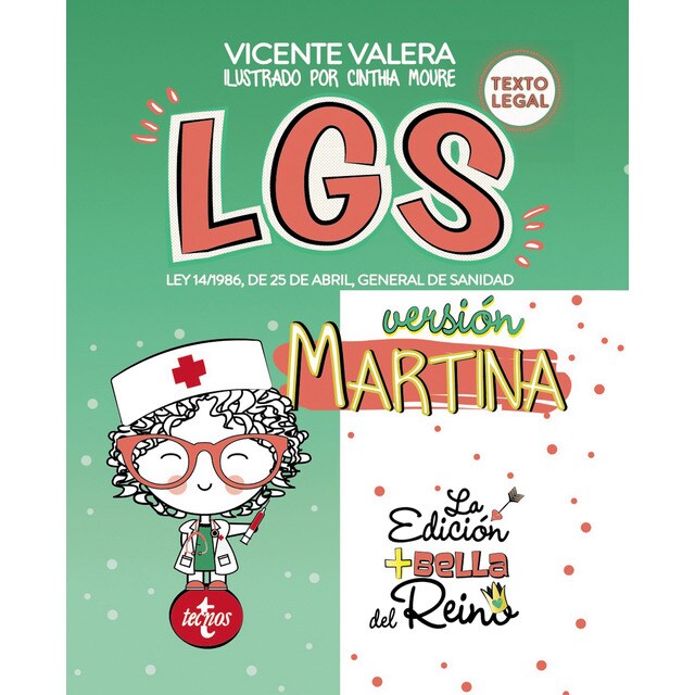 LGS versión Martina: Ley 14/1986, de 25 de abril, General de Sanidad. Texto Legal
