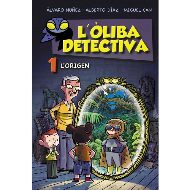L'Òliba detectiva. L'origen (Tapa blanda con solapas)