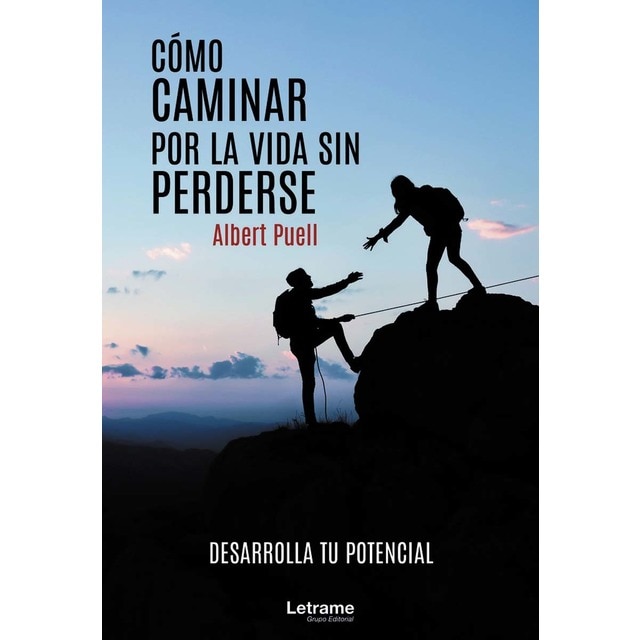 Cómo caminar por la vida sin perderse (Tapa blanda)