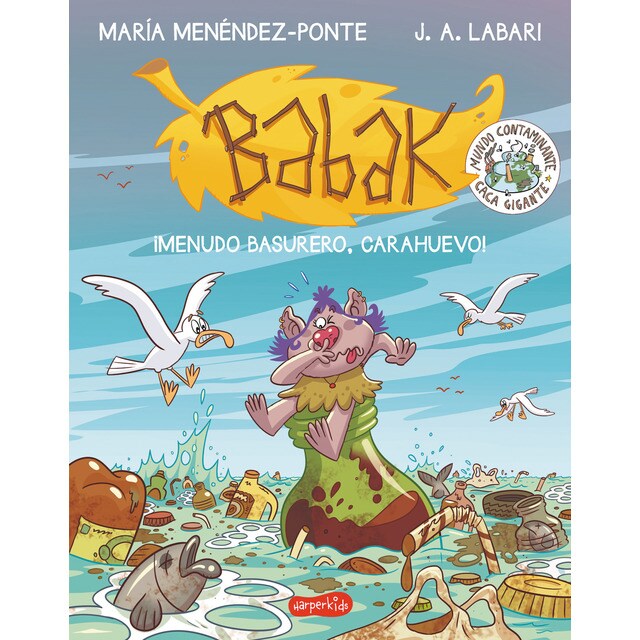 Babak. ¡Menudo basurero, Carahuevo! (Tapa blanda)