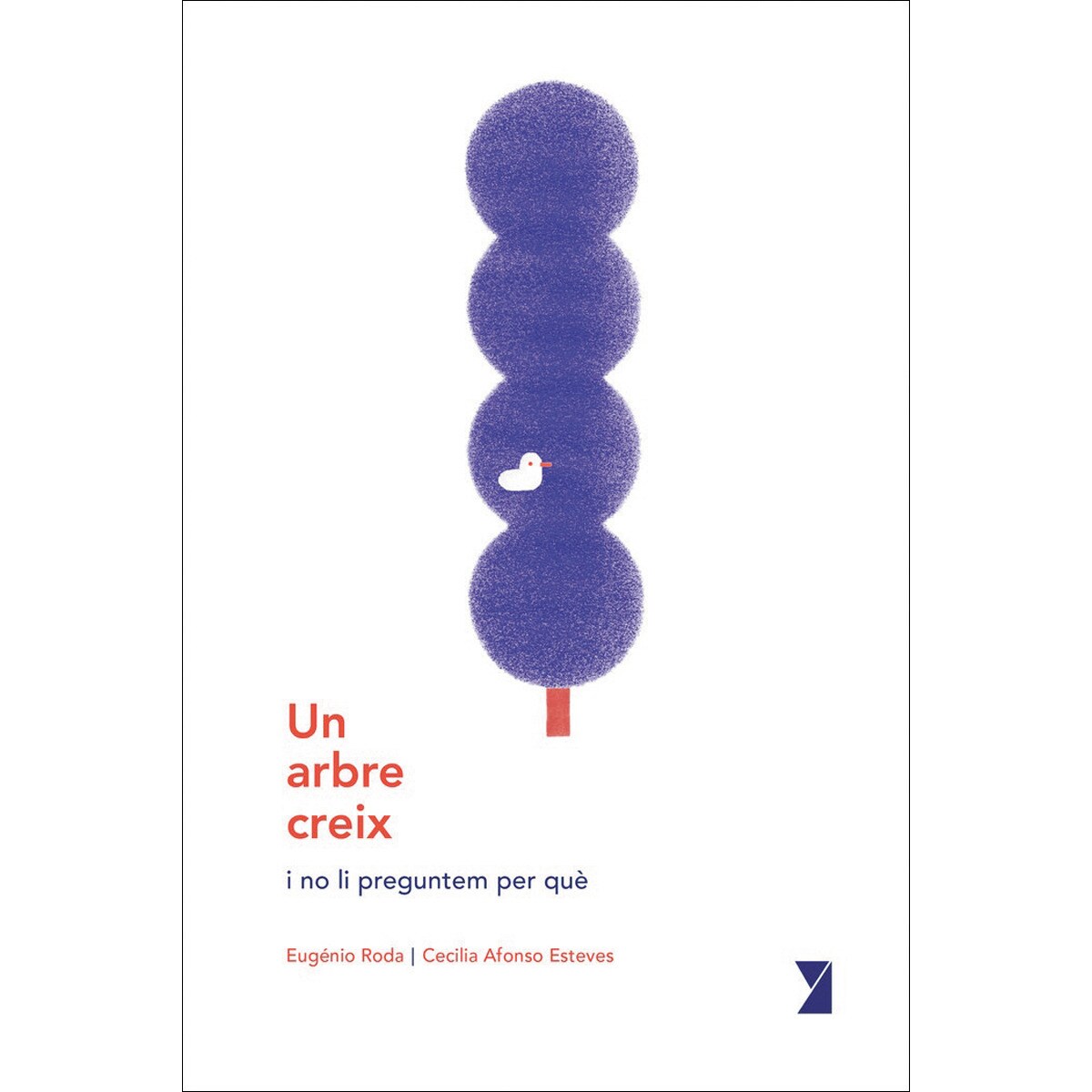 Imagem 0 de Un arbre creix: i no li preguntem per què (Capa mole)