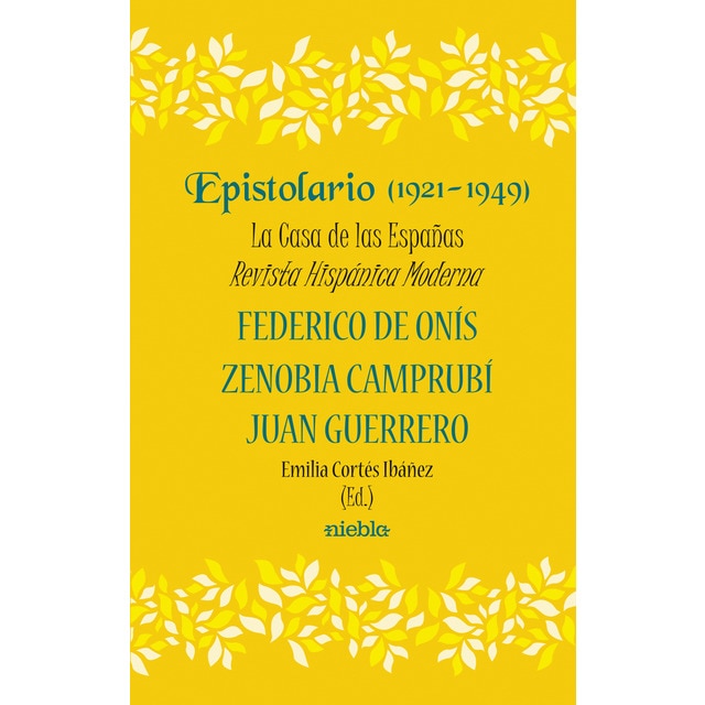 Epistolario 1921 1948 la casa de las españas (Tapa blanda) (Tapa dura)
