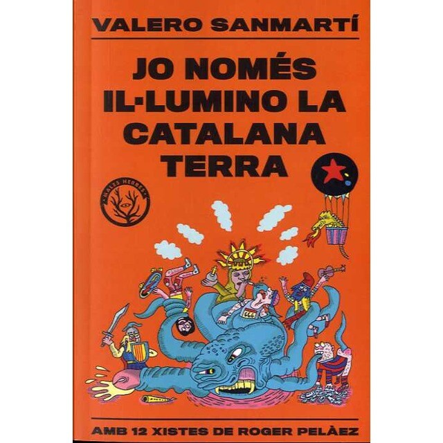 Jo només il·lumino la catalana terra (Tapa blanda)