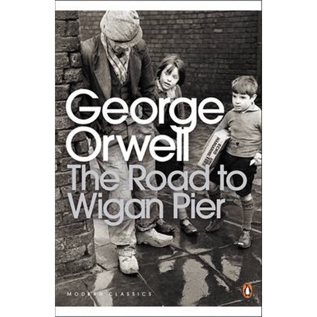 Road to wigan pier, the