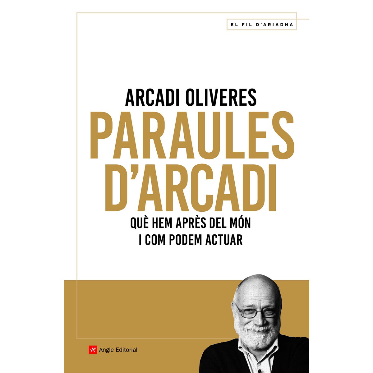 Imagem 0 de Paraules d'Arcadi: Què hem après del món i com podem actuar (Capa mole)