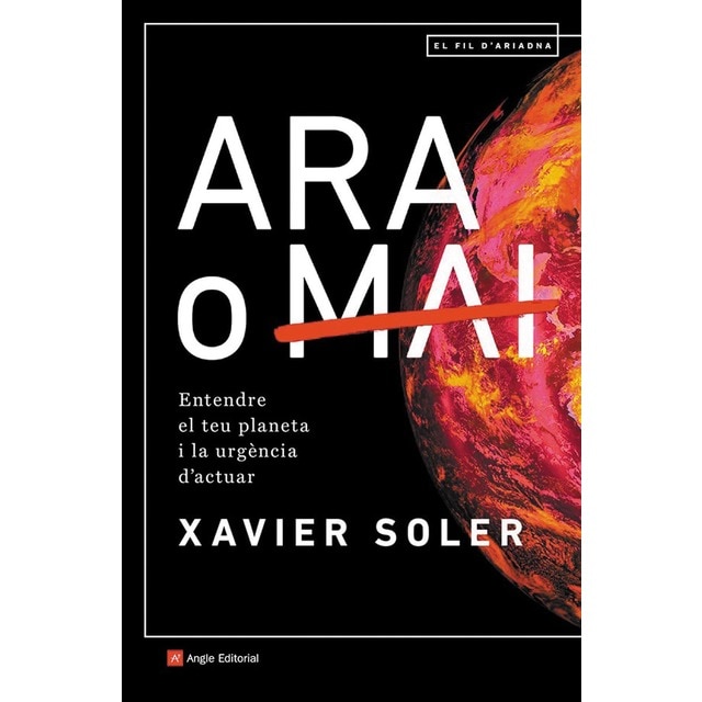 Ara o mai: Entendre el teu planeta i la urgència d'actuar (Tapa blanda)