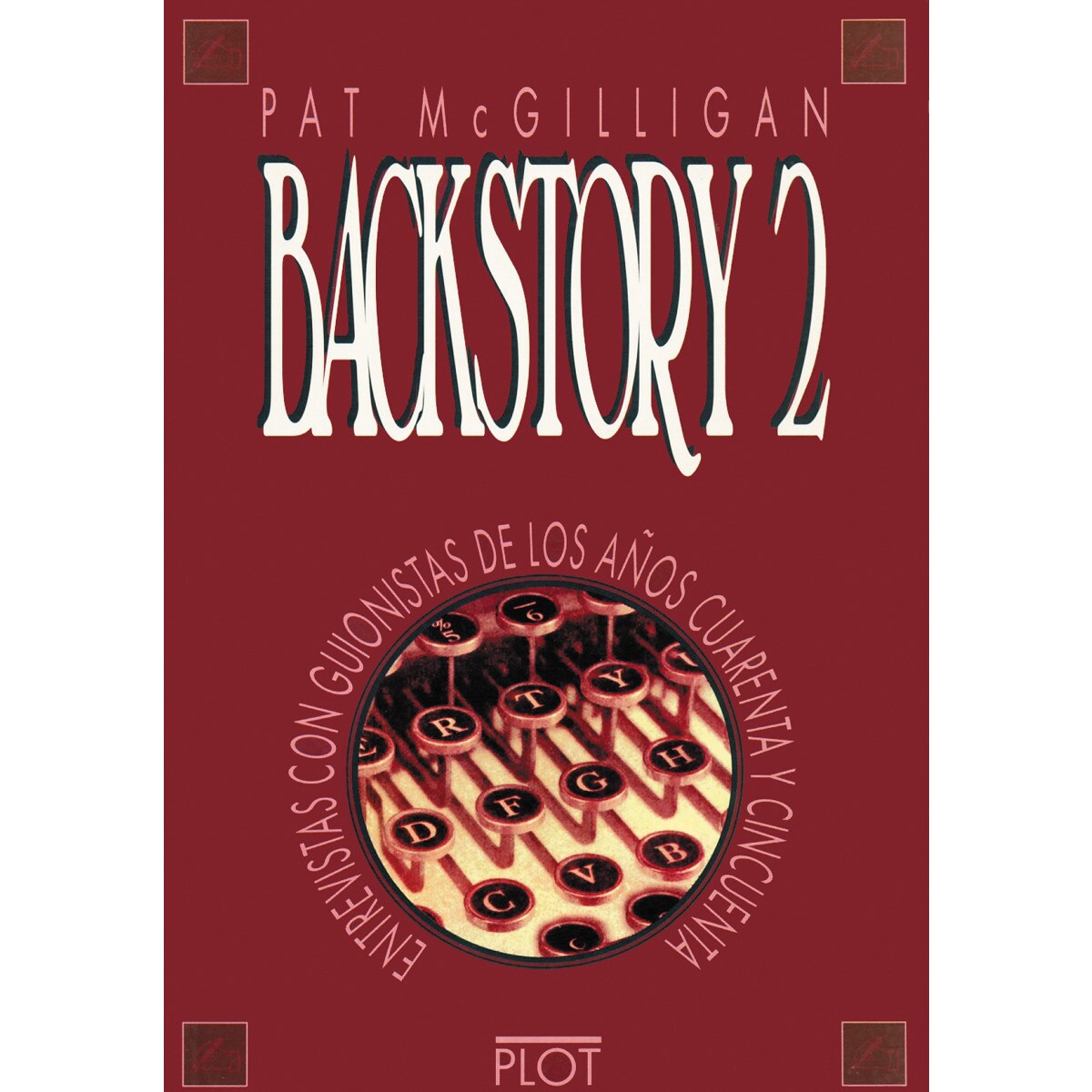 Imagem 0 de Backstory 2: entrevistas con guionistas de los años 40 y 50(Tapa blanda con solapas)