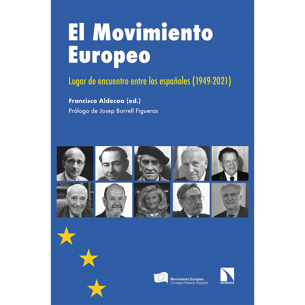Imagem 0 de El movimiento europeo: Lugar de encuentro entre los españoles(Tapa blanda)