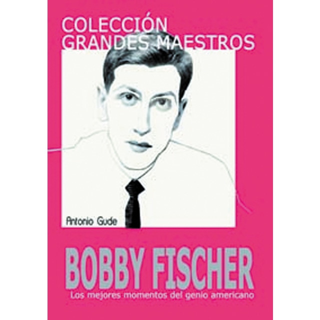 Bobby Fischer (Tapa blanda)