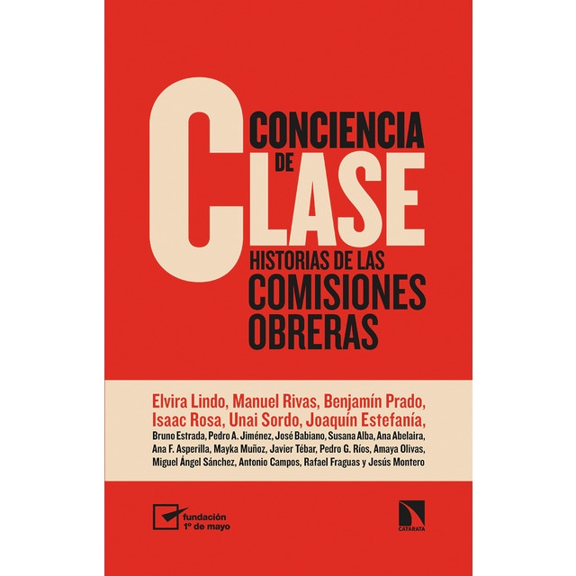 Conciencia de clase: Historias de las comisiones obreras (Tapa blanda)