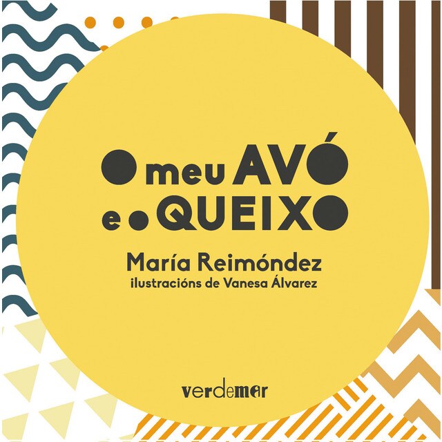 O MEU AVÓ E O QUEIXO (Tapa dura)