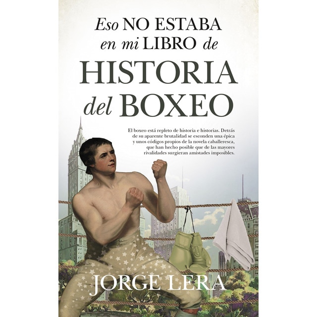 Eso no estaba en mi libro de historia del boxeo (Tapa blanda)