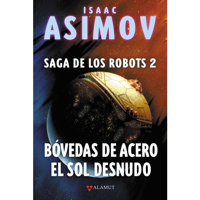 Bóvedas de acero / el sol desnudo (Tapa dura)
