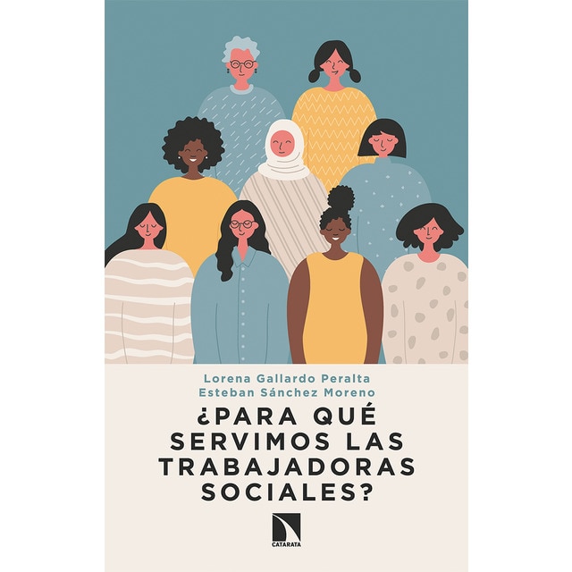¿para qué servimos las trabajadoras sociales? (Tapa blanda)