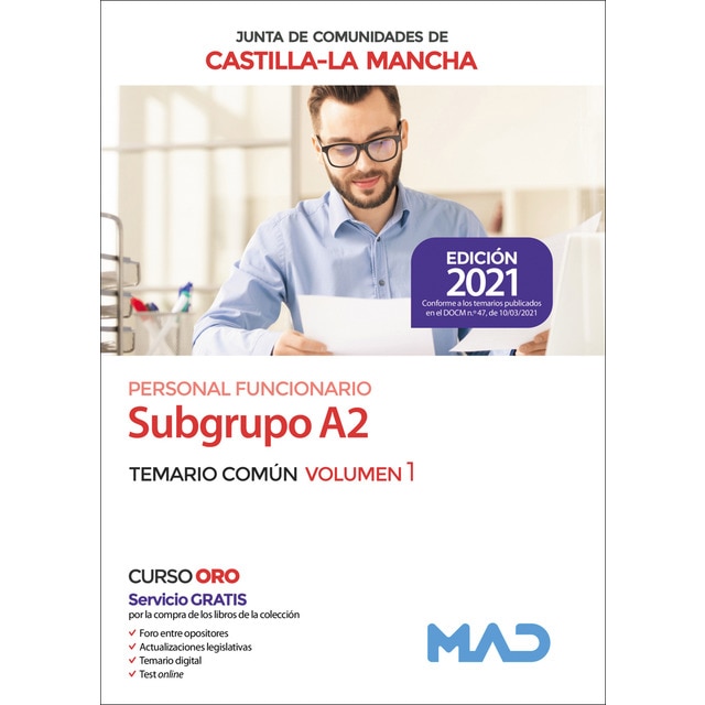 Personal funcionario (subgrupo a2) de la administración de la junta de comunidades de castilla-la mancha. Temario común volumen 1
