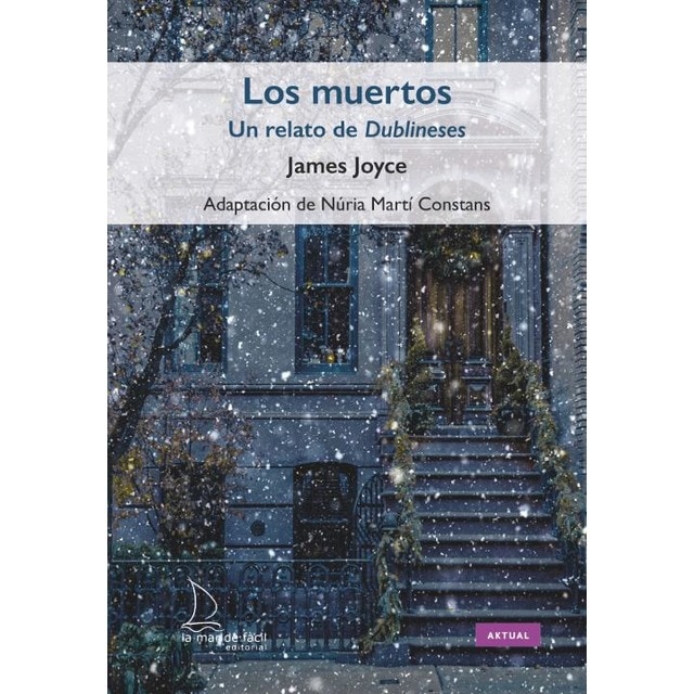 Los muertos: Un relato de Dublineses (Tapa blanda)