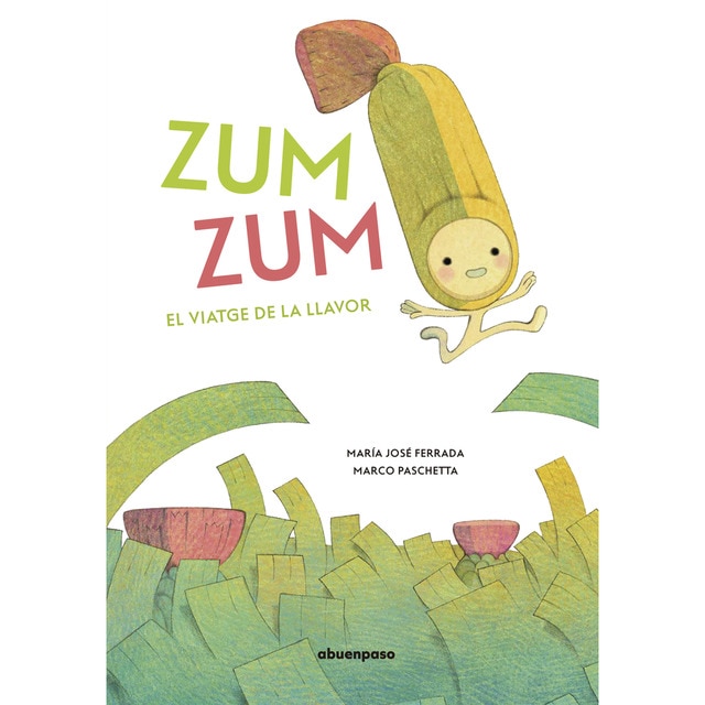 Zum zum: El viatge de la llavor (Tapa dura)