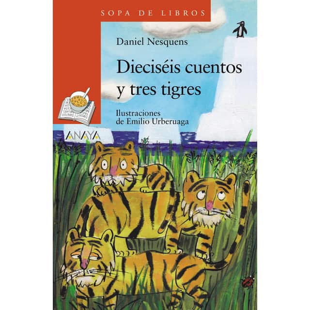 Dieciséis cuentos y tres tigres (Tapa blanda con solapas)