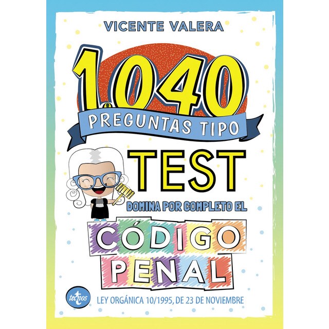 1040 preguntas tipo test. Código Penal (Tapa blanda)