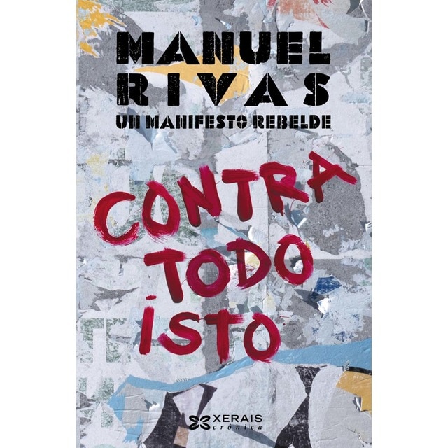 Contra todo isto: Un manifesto rebelde