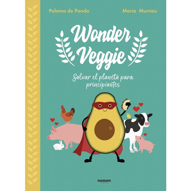 Wonderveggie: Salvar el planeta para principiantes (Tapa dura)
