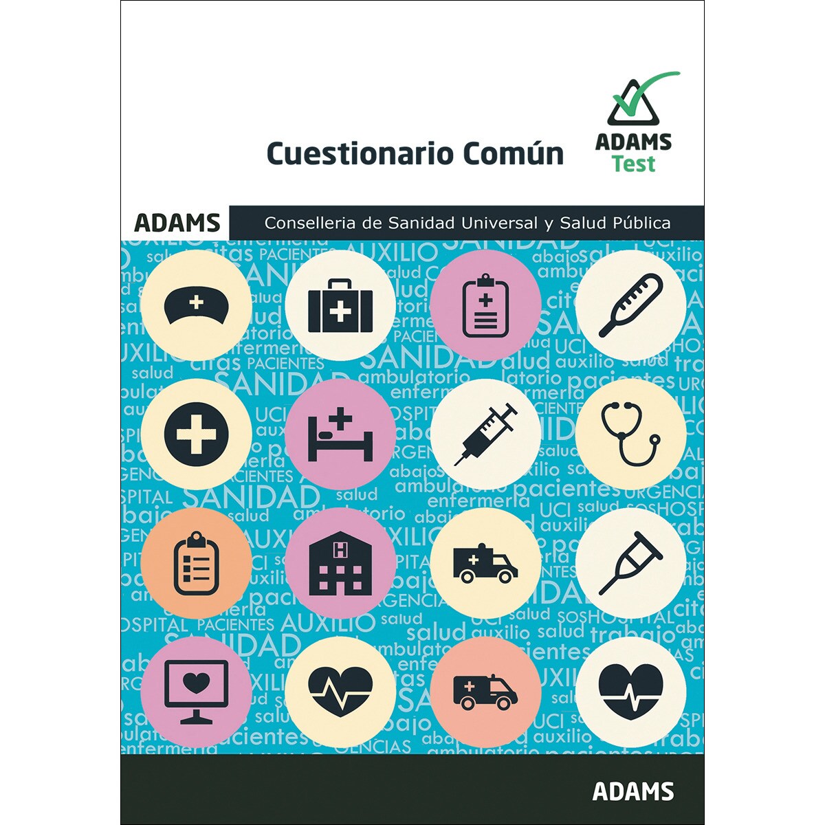 Cuestionario común de la conselleria de sanidad universal y salud pública(Tapa blanda) 1