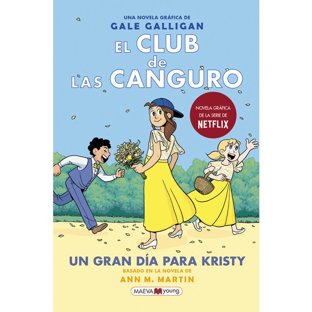 El Club de las Canguro 6: Un gran día para Kristy: Sigue la serie de El Club de las Canguro en MAEVAyoung (Tapa blanda)