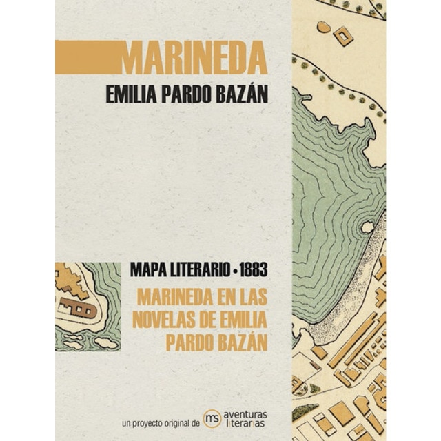 Marineda en las novelas de Emilia Pardo Bazán: Mapa literario Marineda 1890 (Tapa blanda)