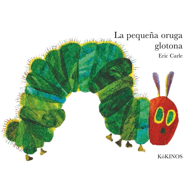 La pequeña oruga glotona grande tapa dura